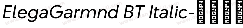 ElegaGarmnd BT Italic字体转换
